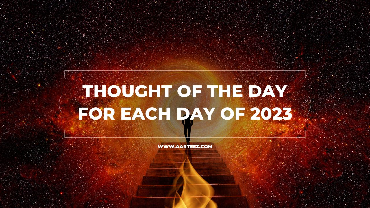 Thought Of the Day for Each Day of 2023